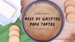 Como hacer base de galleta