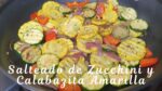 Deliciosos zucchinis salteados: aprende a prepararlos en casa