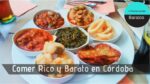 Descubre los secretos de Córdoba: dónde comer rico y barato