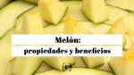 Conteo de calorías: cuántas tiene el melón