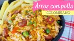 Delicioso arroz con pollo colombiano: Receta auténtica y sabrosa