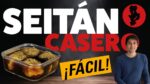 La Información Nutricional del Seitan: Todo lo que Necesitas Saber