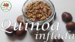 Propiedades y beneficios de la quinoa inflada: Una opción saludable y deliciosa