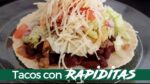 Tacos con Rapiditas: La solución perfecta para una comida rápida y deliciosa